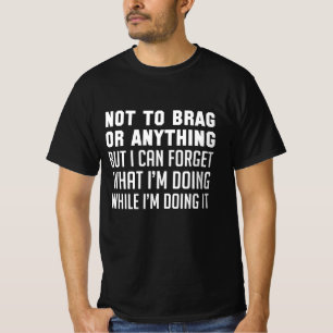 Camiseta Nem Quero Me Gabar