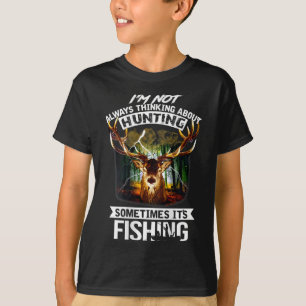 Camiseta Nem Sempre Estou Pensando na Caça Às Vezes É