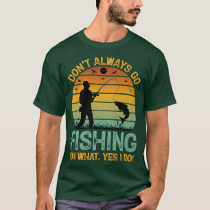 Camiseta Nem sempre vou pescar Oh, sim eu faço peixe engraç