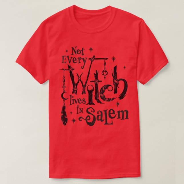 Camiseta Nem todas as bruxas vivem nos julgamentos de Salem (Frente do Design)