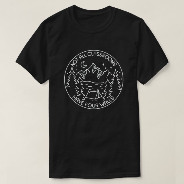 Camiseta Nem Todas As Salas De Aula Têm Quatro Paredes De C (Frente do Design)