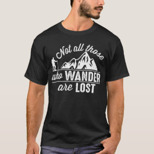 Camiseta Nem Todos Aqueles Que Vagueiam Estão Perdidos Cami
