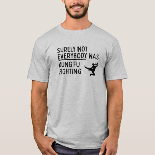 Camiseta "Nem Todos Eram Kung Fu Lutando"
