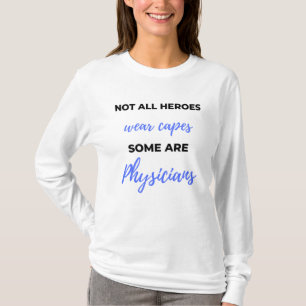 Camiseta Nem Todos Heróis Vestem Capas Alguns São Médicos 2
