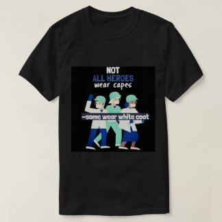 Camiseta "Nem Todos Heróis Vestem Capas, Alguns Vestem Casa