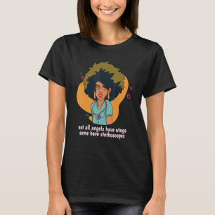 Camiseta Nem Todos Os Anjos Têm Asas Alguns Têm Estetoscópi