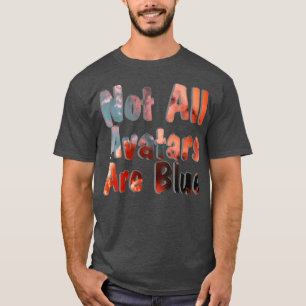 Camiseta Nem Todos Os Avatares São Azuis