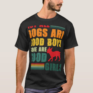 Camiseta Nem Todos Os Cachorros São Bons Rapazes Alguns São