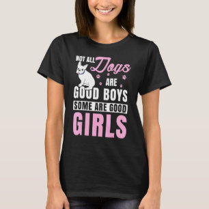 Camiseta Nem Todos Os Cachorros São Bons Rapazes Alguns São