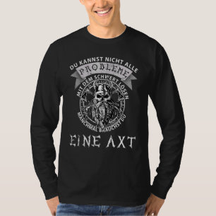 Camiseta Nem Todos Os Problemas Resolver Ax Viking Medieval