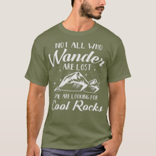 Camiseta Nem todos os que andam são geólogos Legal das ro