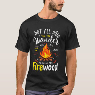 Camiseta Nem Todos Que Vagam Estão Perdidos Alguns Procuran