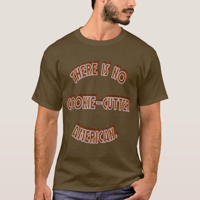 Camiseta Nenhum americano do Biscoito-Cortador (Frente)