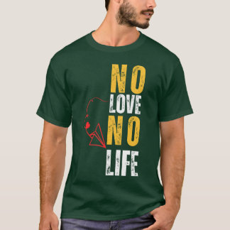 Camiseta Nenhum amor nenhuma vida retrô