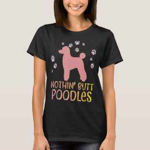 Camiseta Nenhum Bumbum Poodles Paws Pet Dog Proprietário de
