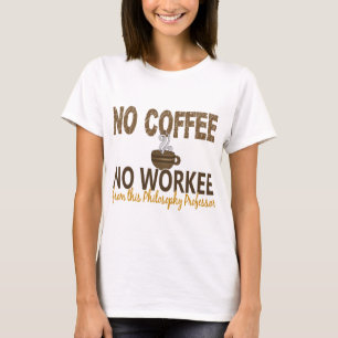 Camiseta Nenhum café nenhum professor da filosofia de
