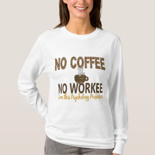 Camiseta Nenhum café nenhum professor da psicologia de