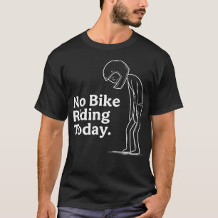 Camiseta Nenhum Ciclismo Hoje Triste Motocross Stickman