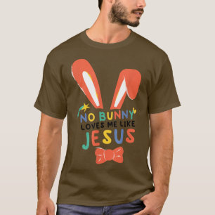 Camiseta Nenhum Coelhinho Me Ama Como Jesus