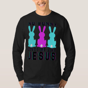 Camiseta Nenhum Coelhinho Me Ama Como Jesus Cristo Engraçad