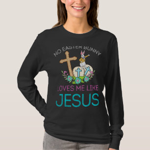 Camiseta Nenhum Coelhinho Me Ama Como Jesus Cristo Engraçad