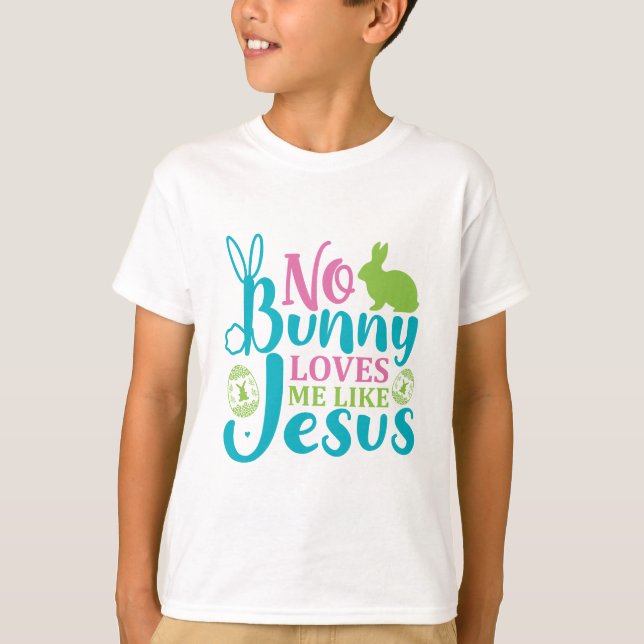Camiseta Nenhum Coelhinho Me Ama Como Jesus - Páscoa (Frente)