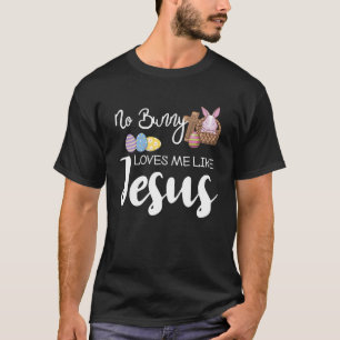 Camiseta Nenhum Coelhinho Me Ama Como Jesus Páscoa.