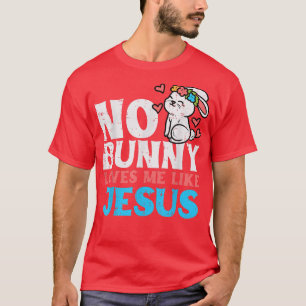 Camiseta Nenhum Coelhinho Me Ama Como Jesus Páscoa Religios