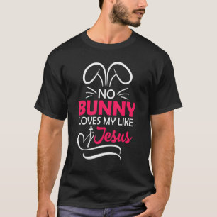 Camiseta Nenhum Coelhinho Me Ama Como Jesus Religioso Crist