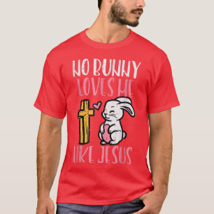 Camiseta Nenhum Coelhinho Me Ama Como JesusPáscoa Christian