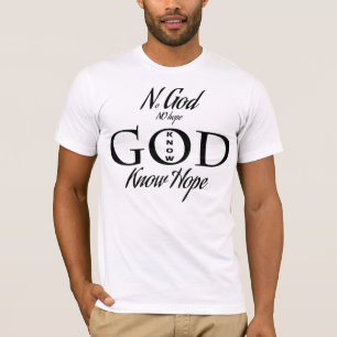 Camiseta Nenhum deus, nenhuma esperança conhece o deus,