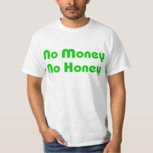 Camiseta Nenhum dinheiro nenhum mel
