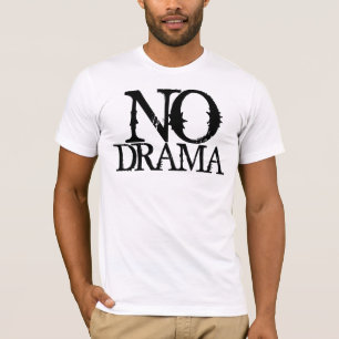 Camiseta Nenhum drama