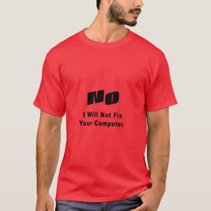 Camiseta NENHUM EU não fixarei seu computador