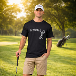 Camiseta Nenhum Golfe Hoje Divertido Triste Stickman Golfis