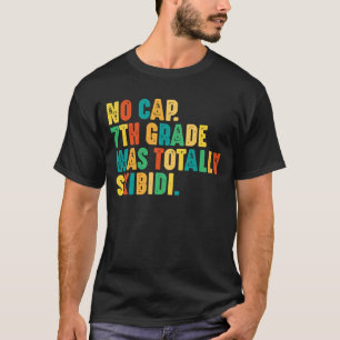 Camiseta Nenhum Grau De 7 De Boné Foi Totalmente Skibidi