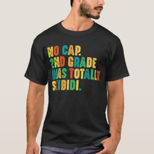 Camiseta Nenhum Grau De segundo Boné Foi Totalmente Skibidi