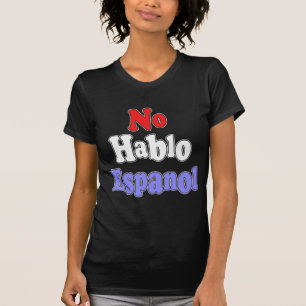 Camiseta Nenhum hablo Espanol