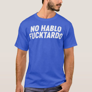 Camiseta Nenhum Hablo FUCKtardo Engraçado