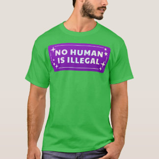 Camiseta Nenhum Homem É Ilegal