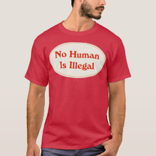 Camiseta Nenhum Homem É Ilegal1