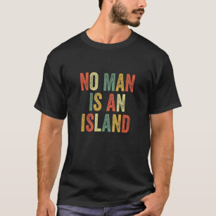 Camiseta Nenhum Homem É Uma Poesia Insular Conectada À Cole