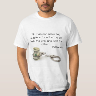 Camiseta Nenhum homem pode servir dois mestrados
