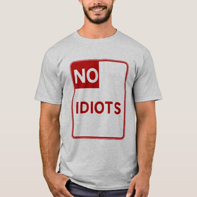 Camiseta Nenhum Idiota Permitido Perto de Mim (Frente)