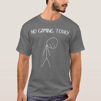 Camiseta Nenhum jogo hoje Triste Stickman Engraçado Video G