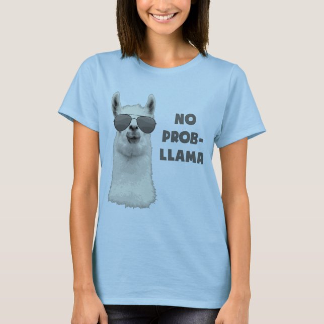 Camiseta Nenhum lama do problema (Frente)