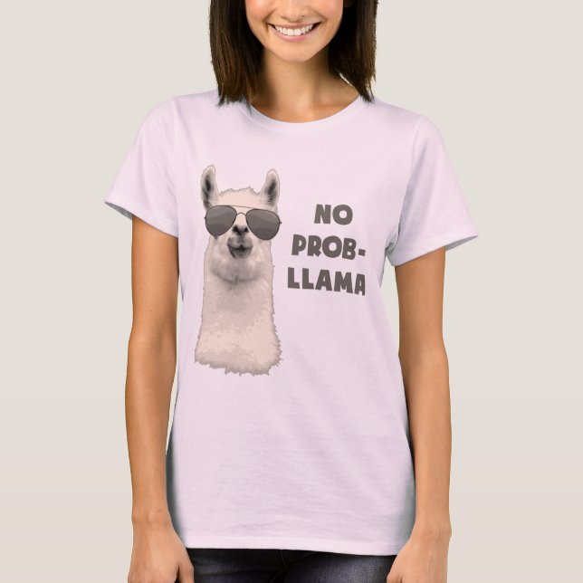 Camiseta Nenhum lama do problema (Frente)