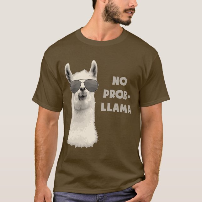 Camiseta Nenhum lama do problema (Frente)