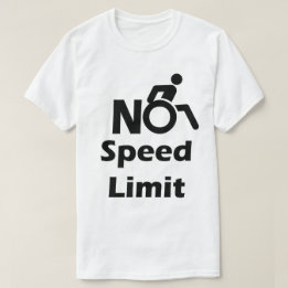 Camiseta Nenhum limite de velocidade para cadeiras de rodas