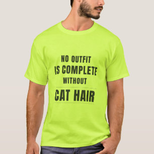 Camiseta Nenhum Look Está Completo Sem Cabelo de Gato Gato